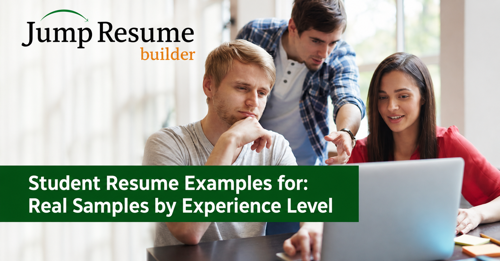 Student Resume Examples: Real Samples by Experience Level