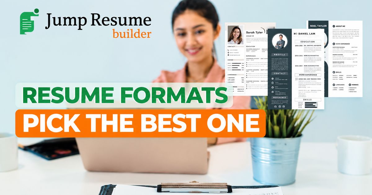 Resume Formats: Pick the Best One