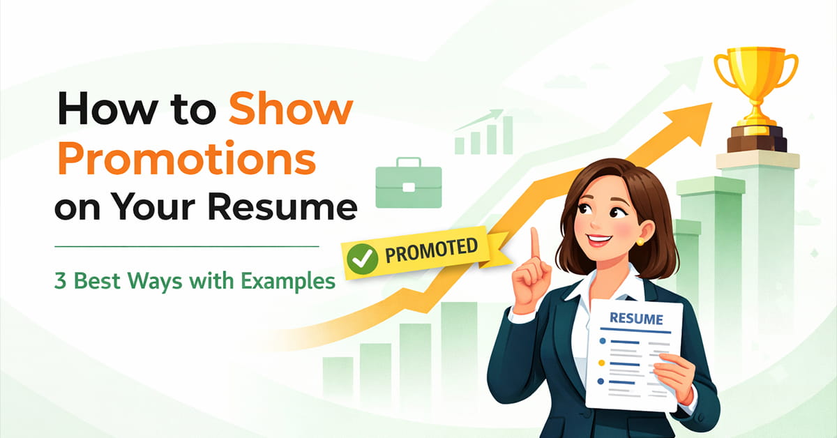 How to Show Promotions on Your Resume | 3 Best Ways with Examples