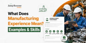 Manufacturing Experience
